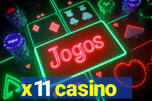 x11 casino